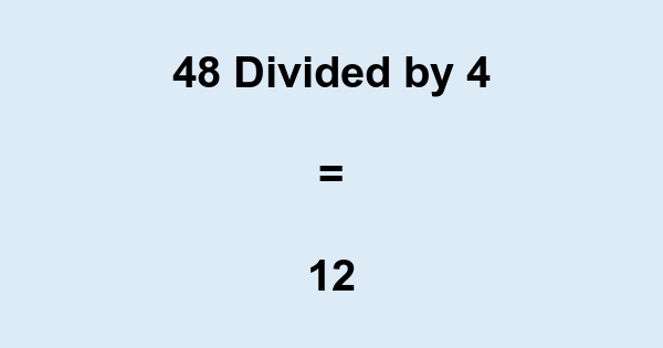 48 divided by 4