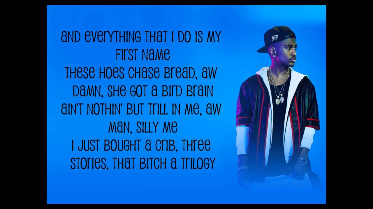 Learn More about big sean i don't fuck with you lyrics