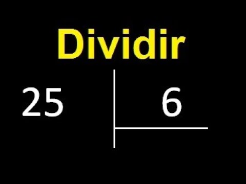 25 divided by 6
